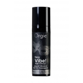 Гель для массажа ORGIE Sexy Vibe High Voltage с эффектом вибрации - 15 мл. - ORGIE - купить с доставкой в Новороссийске