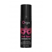 Интимный гель для G-точки ORGIE She Spot с возбуждающим эффектом - 15 мл. - ORGIE - купить с доставкой в Новороссийске