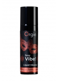 Разогревающий гель для массажа ORGIE Sexy Vibe Hot с эффектом вибрации - 15 мл. - ORGIE - купить с доставкой в Новороссийске