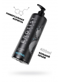 Лубрикант на водной основе Erotist Neutral - 400 мл. - Erotist Lubricants - купить с доставкой в Новороссийске