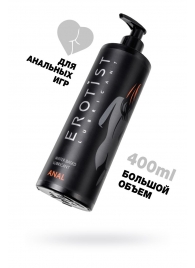 Анальный лубрикант Erotist Anal на водной основе - 400 мл. - Erotist Lubricants - купить с доставкой в Новороссийске