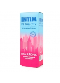 Увлажняющий лубрикант на водной основе Intim in the city Hyaluronic - 60 гр. - Биоритм - купить с доставкой в Новороссийске
