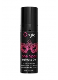 Интимный гель для G-точки ORGIE She Spot с возбуждающим эффектом - 15 мл. - ORGIE - купить с доставкой в Новороссийске