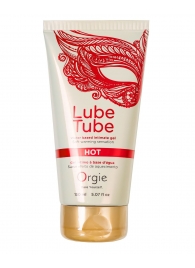 Интимный гель на водной основе Lube Tube Hot с разогревающим эффектом - 150 мл. - ORGIE - купить с доставкой в Новороссийске