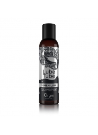 Интимный гель на водной основе Lube Tube Semen Lube - 150 мл. - ORGIE - купить с доставкой в Новороссийске