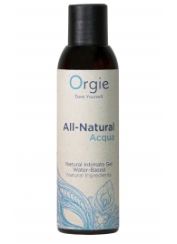 Интимный гель на водной основе Orgie All-Natural Acqua - 150 мл. - ORGIE - купить с доставкой в Новороссийске