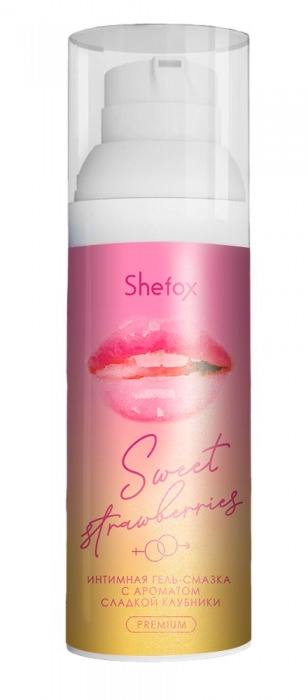 Интимная гель-смазка Shefox Premium «Сладкая клубника» - 50 мл. - Shefox - купить с доставкой в Новороссийске